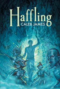 Haffling - Book #1 of the Haffling
