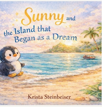 Hardcover Sunny and the Island that Began as a Dream Book