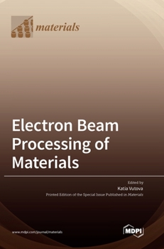 Hardcover Electron Beam Processing of Materials Book