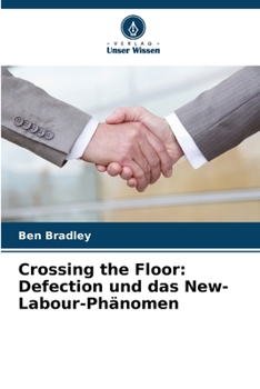 Paperback Crossing the Floor: Defection und das New-Labour-Phänomen [German] Book