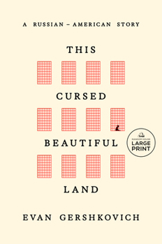 Paperback This Cursed Beautiful Land: A Russian-American Story [Large Print] Book