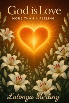 Paperback God Is Love: More Than A Feeling Book