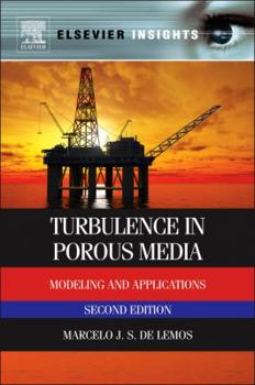 Turbulence in Porous Media: Modeling and Applications