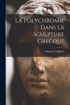 Paperback La Polychromie Dans La Sculpture Grecque Book