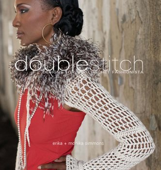 Paperback Double Stitch: Designs for the Crochet Fashionista Book