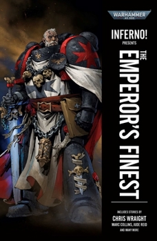 Inferno! Presents: The Emperor's Finest - Book  of the Inferno!