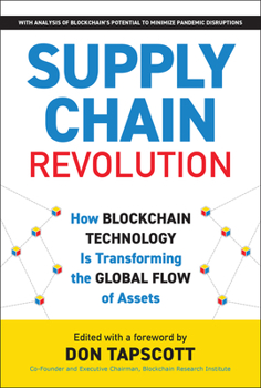 Hardcover Supply Chain Revolution: How Blockchain Technology Is Transforming the Global Flow of Assets Book