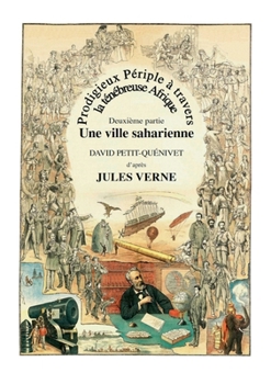 Prodigieux Périple à travers la ténébreuse Afrique: Une ville saharienne (French Edition)