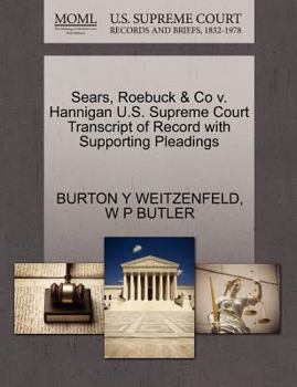 Paperback Sears, Roebuck & Co V. Hannigan U.S. Supreme Court Transcript of Record with Supporting Pleadings Book