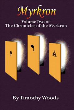 Paperback Myrkron: Volume Two of the Chronicles of the Myrkron Book