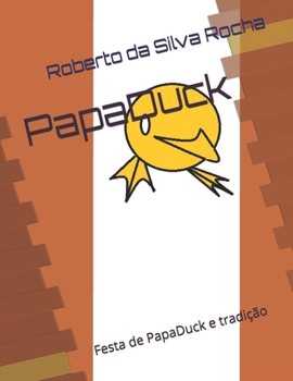 Paperback PapaDuck: Festa de PapaDuck e tradição [Portuguese] Book