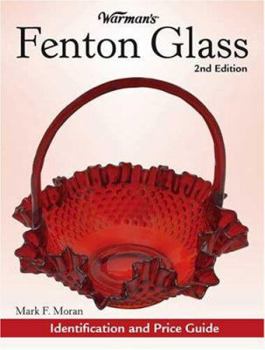 Paperback Warman's Fenton Glass: Identification and Price Guide Book