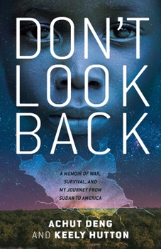 Hardcover Don't Look Back: A Memoir of War, Survival, and My Journey from Sudan to America Book