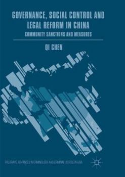 Paperback Governance, Social Control and Legal Reform in China: Community Sanctions and Measures Book