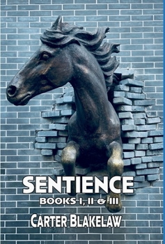 Hardcover Sentience: Books I, II & III Book