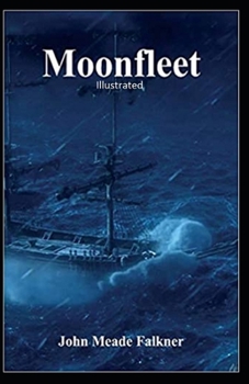 Moonfleet Illustrated