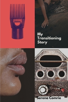 My Transitioning Story: A Journey of Hair, Healing, and Self-Love
