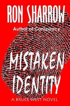 Paperback Mistaken Identity: A Bruce West Novel Book