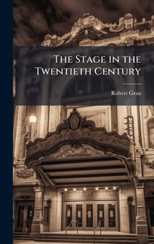 Hardcover The Stage in the Twentieth Century Book