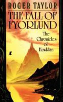 The Fall of Fyorlund (Chronicles of Haklan, Book 2) - Book #2 of the Chronicles of Hawklan