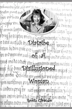 Paperback Diatribe of a Disillusioned Woman Book