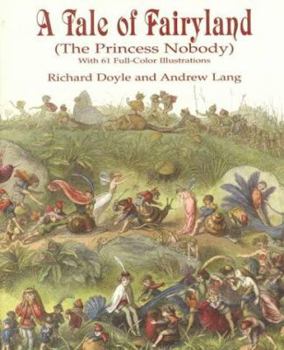 Paperback A Tale of Fairyland (the Princess Nobody): With 61 Full-Color Illustrations Book