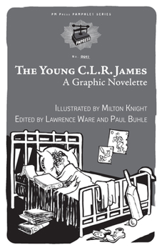 Paperback Young C.L.R. James: A Graphic Novelette Book
