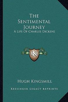 Paperback The Sentimental Journey: A Life Of Charles Dickens Book