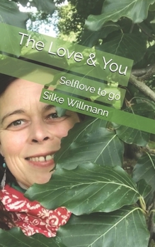 Paperback The Love & You: Selflove to go [German] Book