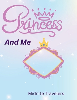 Paperback Princess And Me: Black and White Princess Book