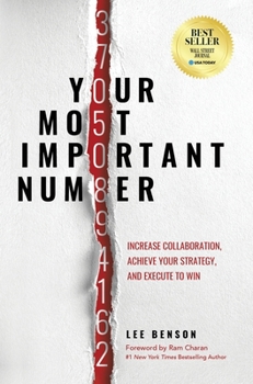 Hardcover Your Most Important Number: Increase Collaboration, Achieve Your Strategy, and Execute to Win Book