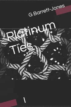 Paperback Platinum Ties: I Book