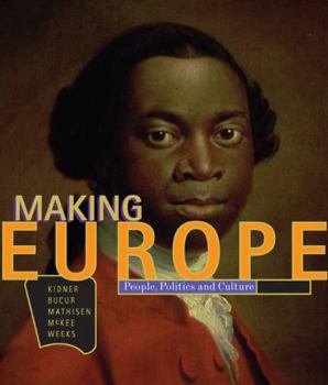 Hardcover Making Europe: People, Politics, and Culture Book