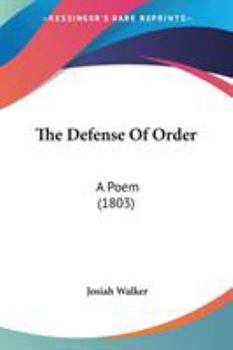 Paperback The Defense Of Order: A Poem (1803) Book