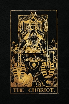 The Chariot: 120 blank pages, The Chariot Tarot Card Notebook - Black and Gold - Sketchbook, Journal, Diary