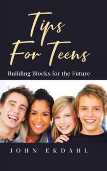 Hardcover Tips For Teens: Building Blocks for the Future Book