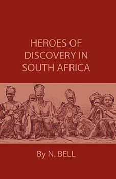Paperback Heroes of Discovery in South Africa Book