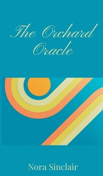 Hardcover The Orchard Oracle Book