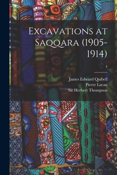 Paperback Excavations at Saqqara (1905-1914); 4 Book