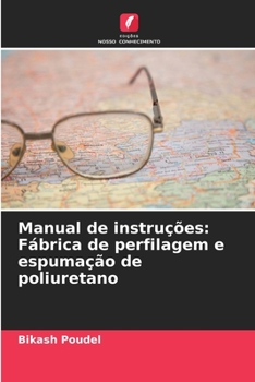 Paperback Manual de instruções: Fábrica de perfilagem e espumação de poliuretano [Portuguese] Book