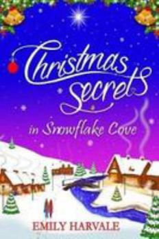 Paperback Christmas Secrets in Snowflake Cove (Michaelmas Bay) Book