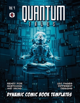 Paperback Quantum Tales Volume 4: Dynamic Comic Book Templates Book