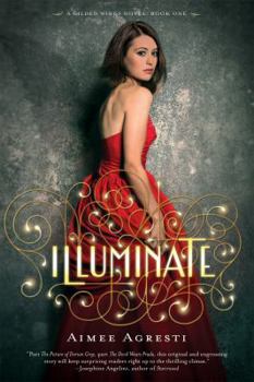Illuminate - Book #1 of the Gilded Wings