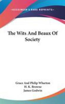 Hardcover The Wits And Beaux Of Society Book