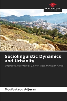 Paperback Sociolinguistic Dynamics and Urbanity Book