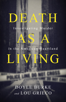 Paperback Death as a Living: Investigating Murder in the American Heartland Book