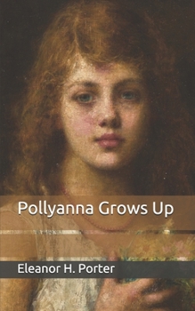 Paperback Pollyanna Grows Up Book