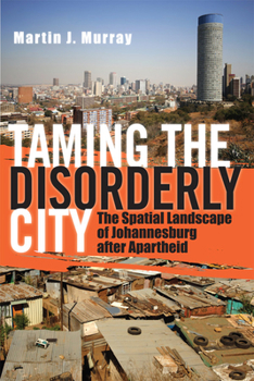 Paperback Taming the Disorderly City Book