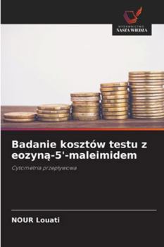 Paperback Badanie kosztów testu z eozyną-5'-maleimidem [Polish] Book