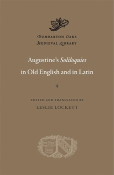 Hardcover Augustine's Soliloquies in Old English and in Latin Book